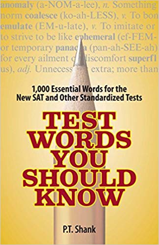 Test Words You Should Know 1,000 Essential Words for the New SAT and Other Standardized Texts